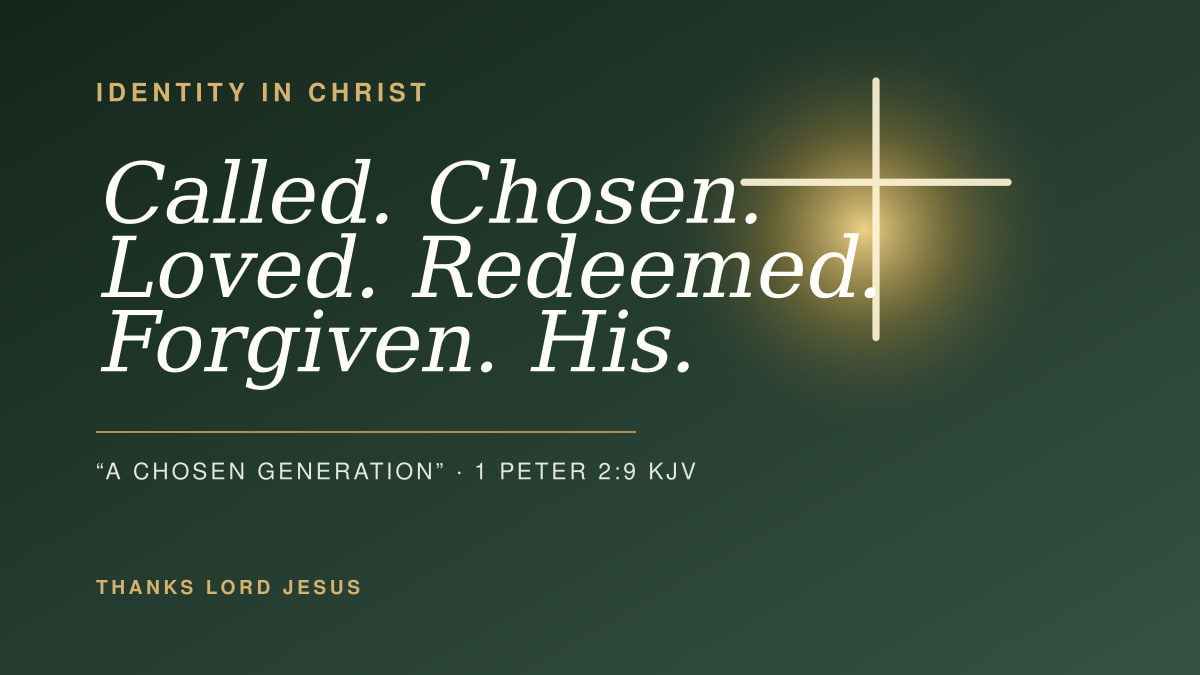 Identity in Christ visual with the words called chosen loved redeemed forgiven and His