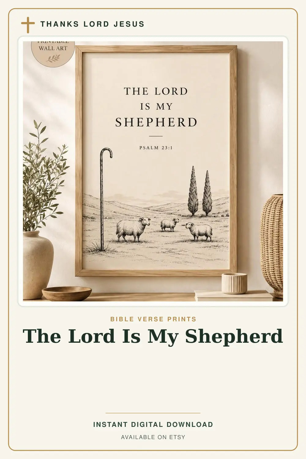 The Lord Is My Shepherd Printable Wall Art Christian printable wall art The Lord Is My Shepherd Printable Wall Art, a Christian digital printable from the Bible Verse Prints collection by Thanks Lord Jesus