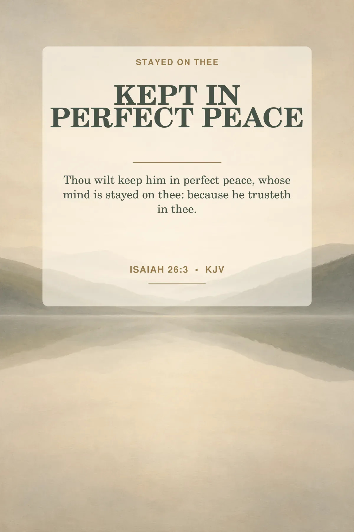 Printable perfect peace wall art featuring exact Isaiah 26:3 KJV text in warm beige, mist gray, muted sage.