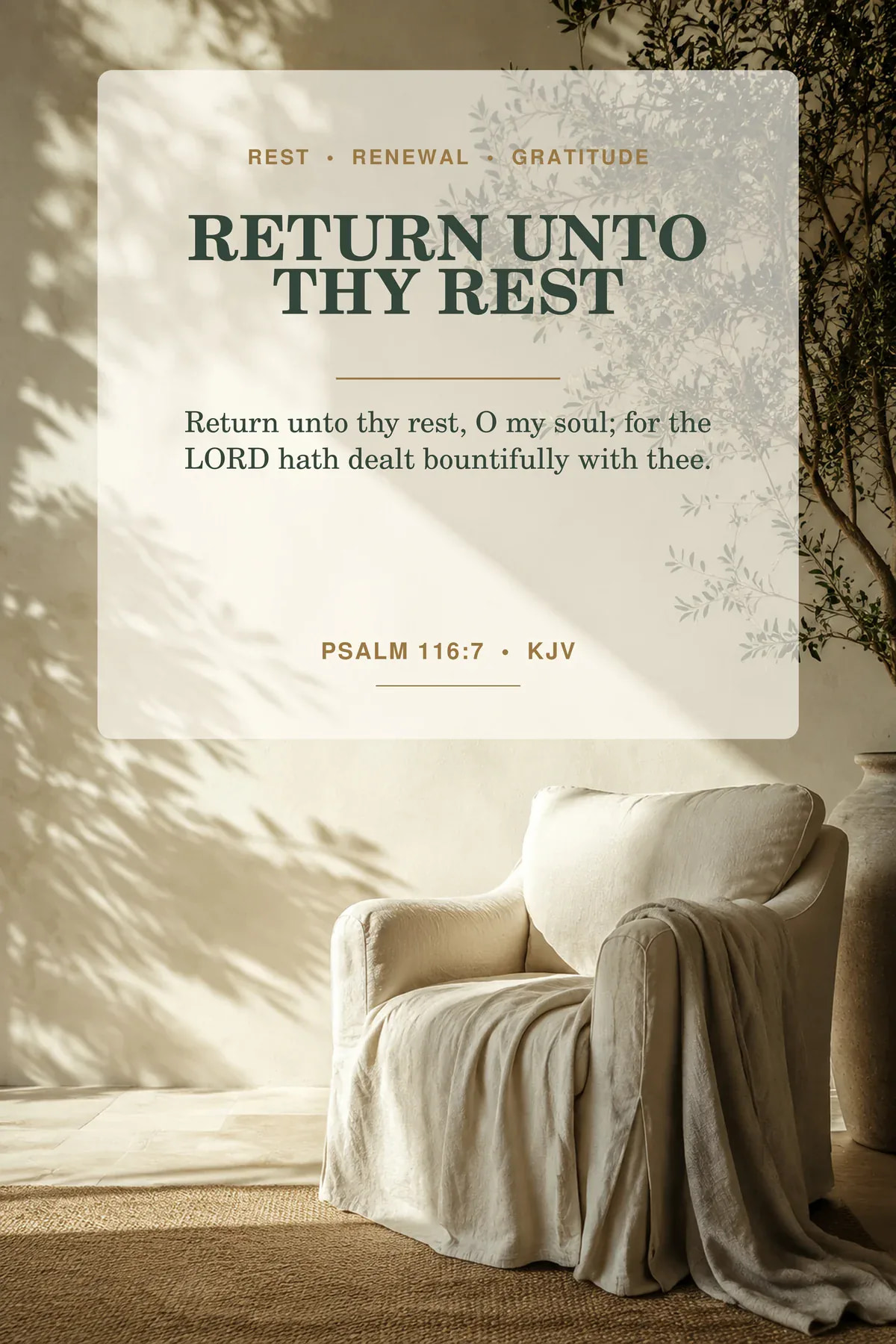 Psalm 116:7 KJV — Psalm 116:7 Wall Art, Return Unto Thy Rest Print, Calming Christian Decor, KJV Digital Download Psalm 116:7 KJV printable wall art in warm white, olive sage, soft taupe for rest, renewal & gratitude.
