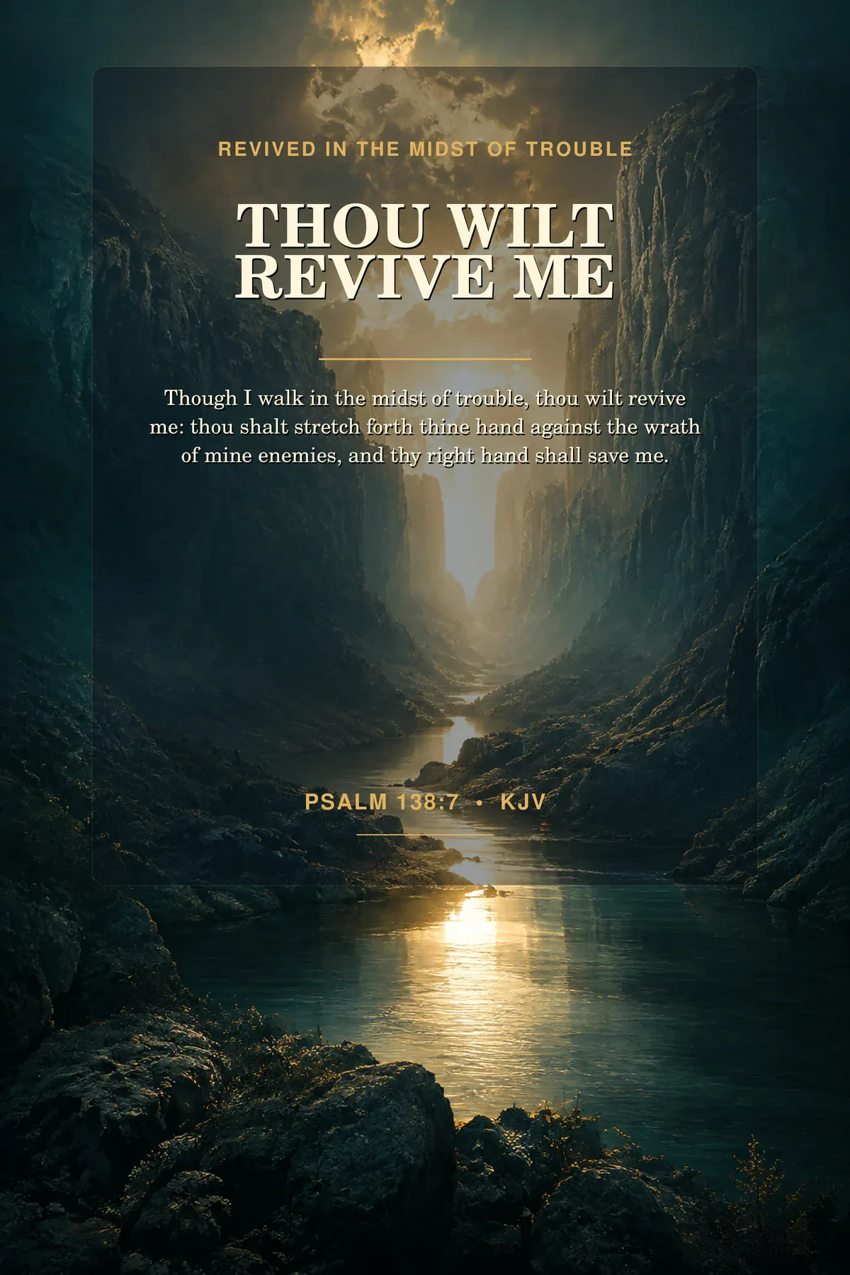 Psalm 138:7 KJV — Psalm 138:7 Wall Art, Though I Walk in Trouble Print, Christian Protection Decor, KJV Digital Download Psalm 138:7 KJV printable wall art in deep teal, antique gold, warm ivory for trouble, revival & rescue.
