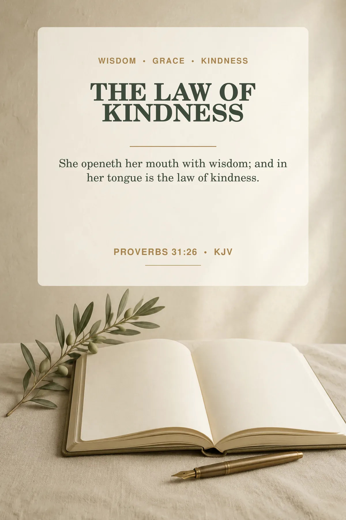 Printable law of kindness wall art featuring exact Proverbs 31:26 KJV text in ivory, sage, soft brass.