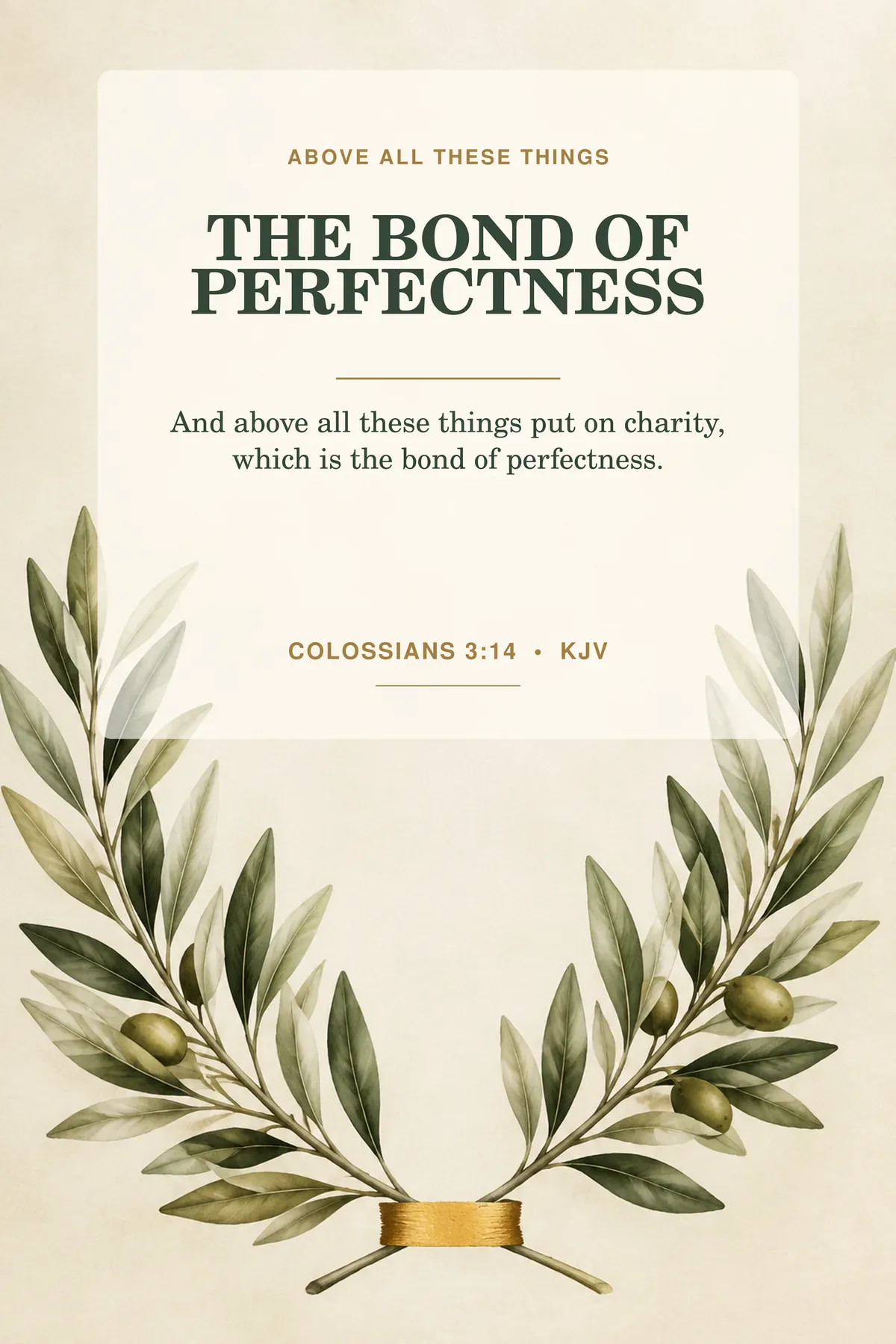 Printable bond of perfectness wall art featuring exact Colossians 3:14 KJV text in olive green, warm ivory, brushed gold.