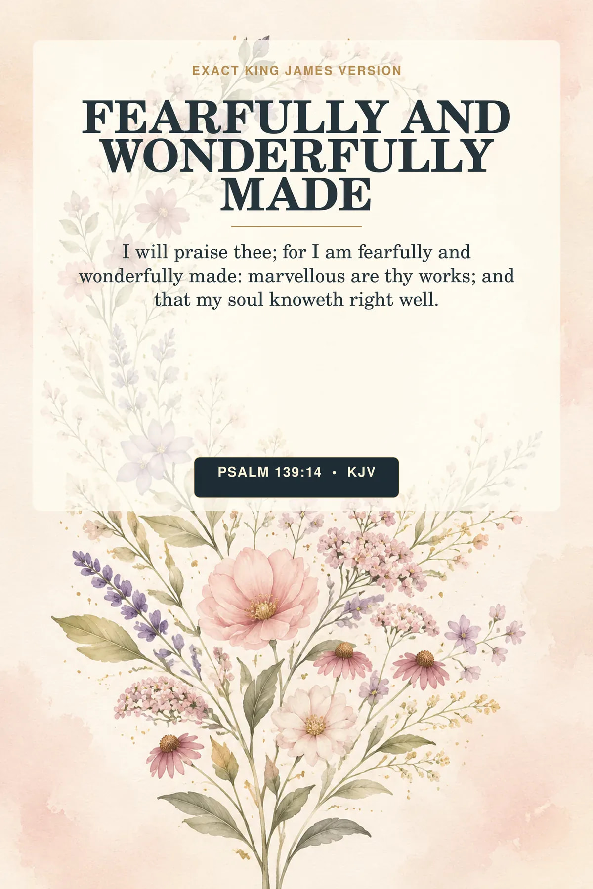 Psalm 139:14 KJV — Fearfully and Wonderfully Made Wall Art, Psalm 139:14 KJV Nursery Printable Psalm 139:14 KJV fearfully wonderfully made printable Christian nursery art with blush wildflowers.