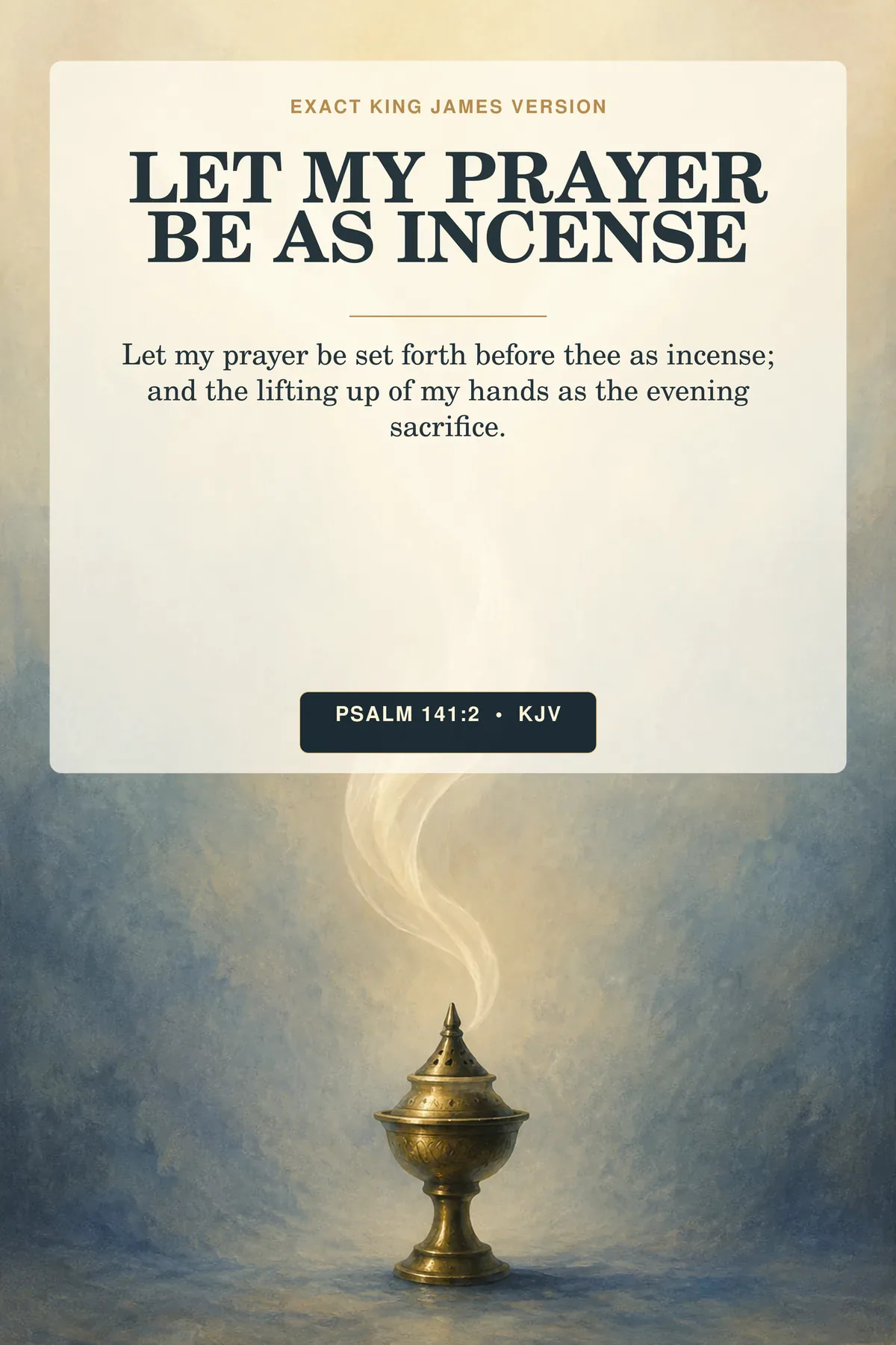 Psalm 141:2 KJV Prayer as Incense printable with brass incense vessel, rising smoke, and warm ivory typography.