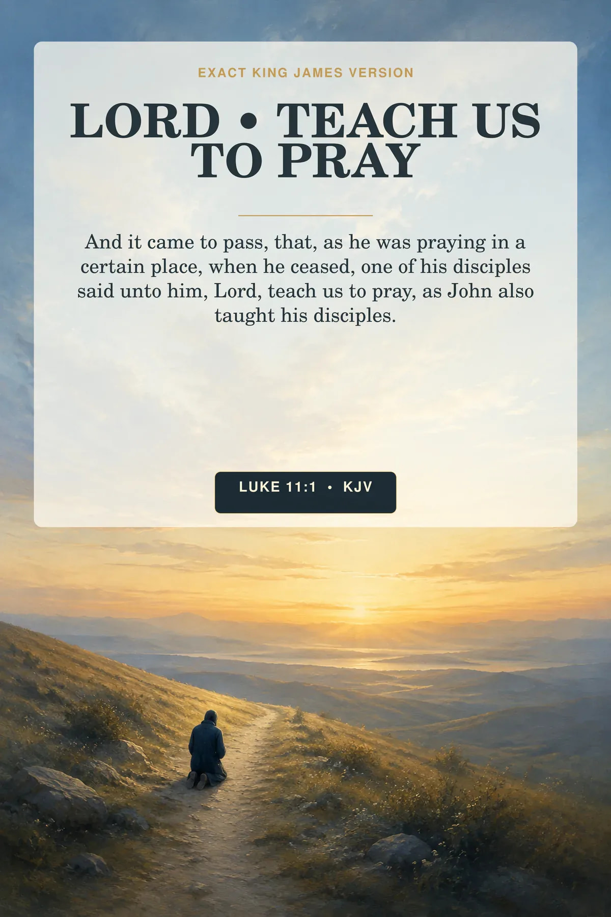 Luke 11:1 KJV Lord Teach Us to Pray wall art with a distant kneeling silhouette on a blue-gold dawn hillside.