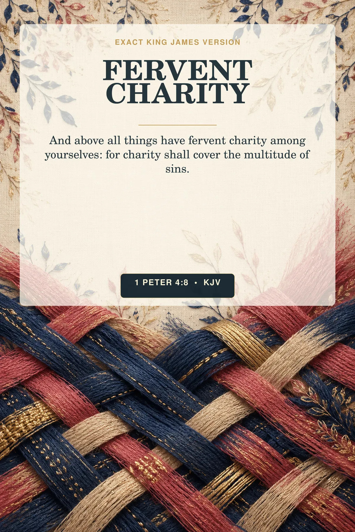 1 Peter 4:8 KJV Fervent Charity marriage wall art with interlaced indigo and rose textile threads under a botanical canopy.