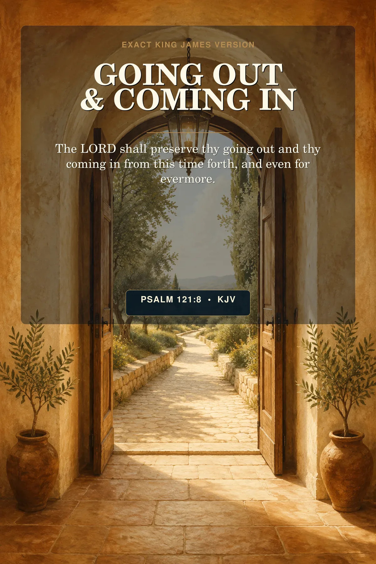 Psalm 121:8 KJV going out and coming in wall art with an elegant arched doorway opened to a sunlit path, with a brass lantern inside and two small olive branches marking departure and return