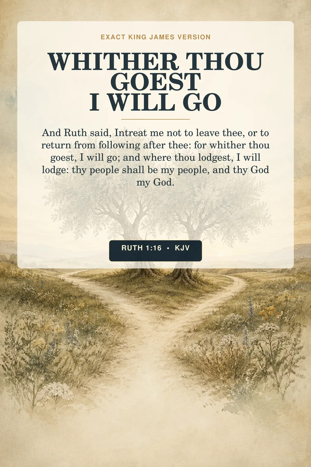 Ruth 1:16 KJV whither thou goest wall art with two narrow country paths joining into one beneath a pair of wind-bent olive trees, with tiny paired wildflowers at the meeting point