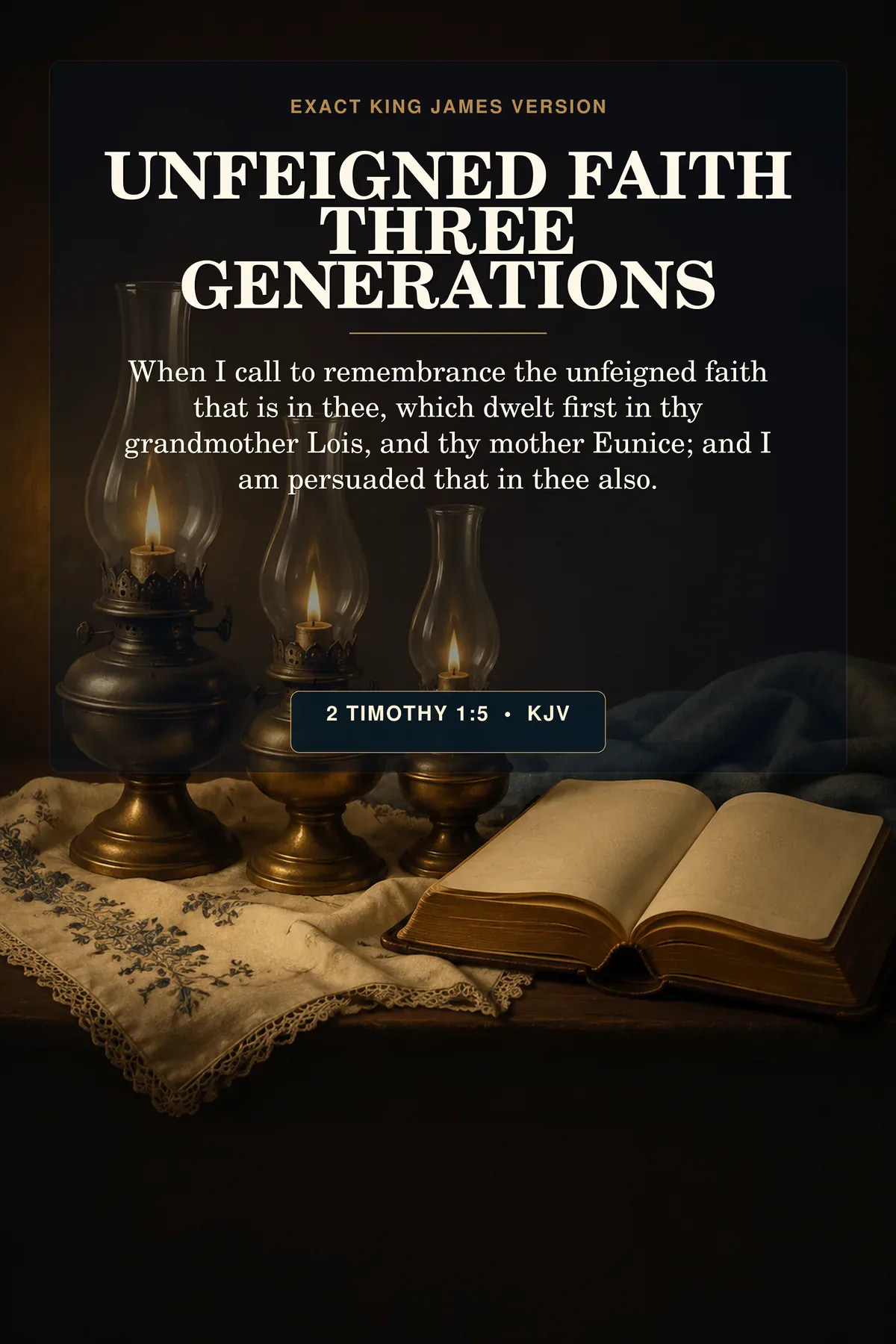 2 Timothy 1:5 KJV — Unfeigned Faith Legacy Wall Art, 2 Timothy 1:5 KJV Mother Gift Printable 2 Timothy 1:5 KJV unfeigned faith legacy wall art with three differently aged brass lamps arranged beside one heirloom Bible and a folded linen embroidered with a simple olive border
