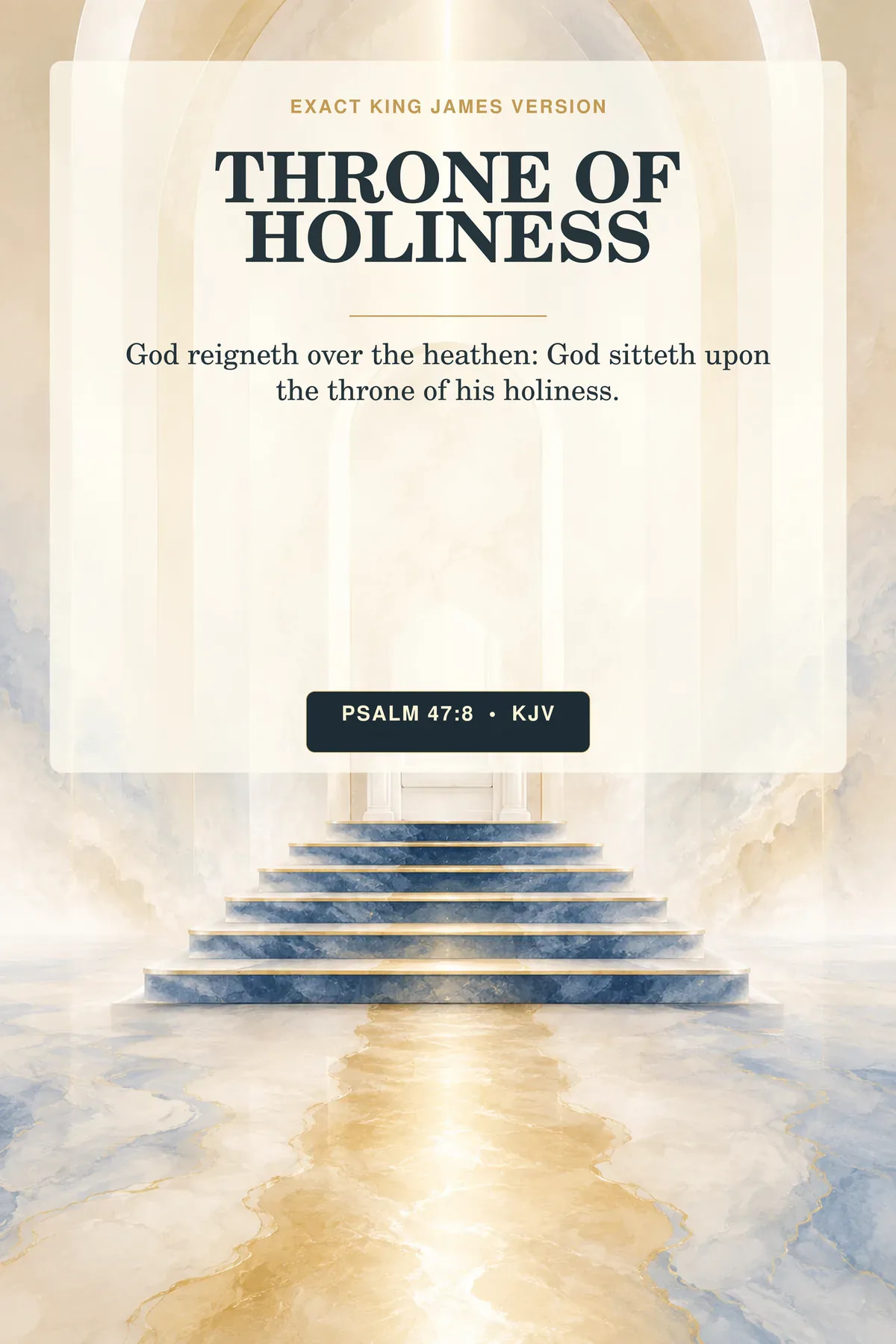 Psalm 47:8 KJV Throne Of Holiness God the Father printable with a restrained black field with a radiant ivory throne silhouette and concentric gold halos, no figure or facial detail.