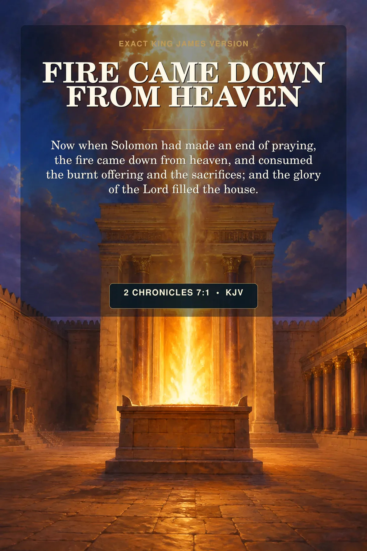 2 Chronicles 7:1 KJV Fire Came Down From Heaven God the Father printable with a narrow white-gold fire descending from deep blue heaven to a stone altar while radiant cloud fills a distant temple.