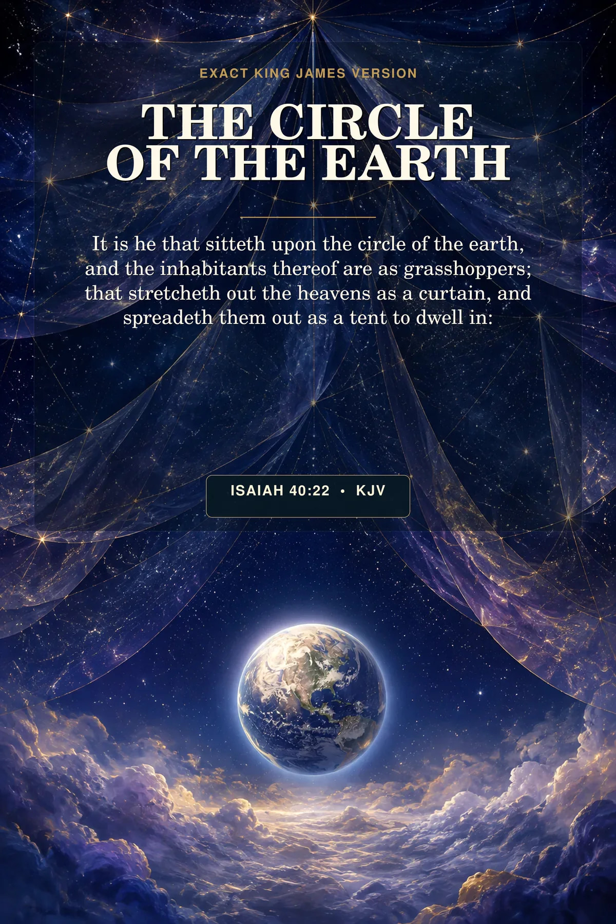 Isaiah 40:22 KJV The Circle Of The Earth God the Father printable with a small luminous earth-circle below a vast fabric-like star canopy spread across midnight blue with geometric gold constellations.