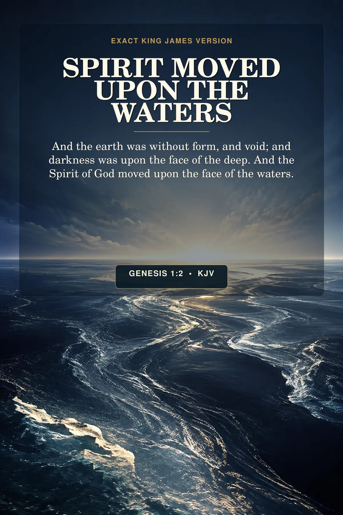 Genesis 1:2 KJV Spirit Moved Upon the Waters printable showing a vast dark-blue primordial sea viewed from above, silver-gold movement sweeping across the water, and first light opening at the horizon.