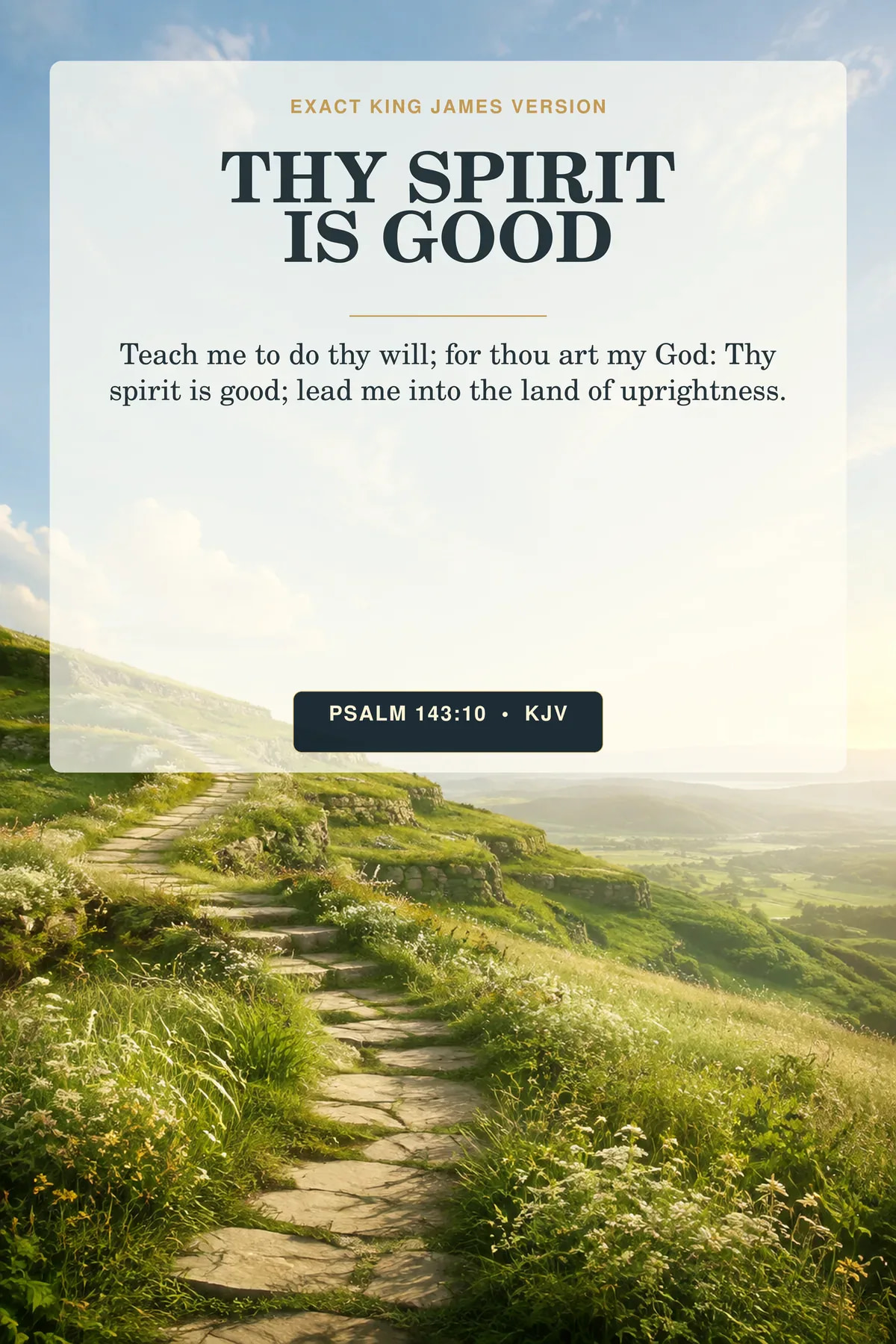 Psalm 143:10 KJV Thy Spirit Is Good printable showing a high green path crossing layered terraces toward a bright open valley, with restrained wind movement in meadow grasses.