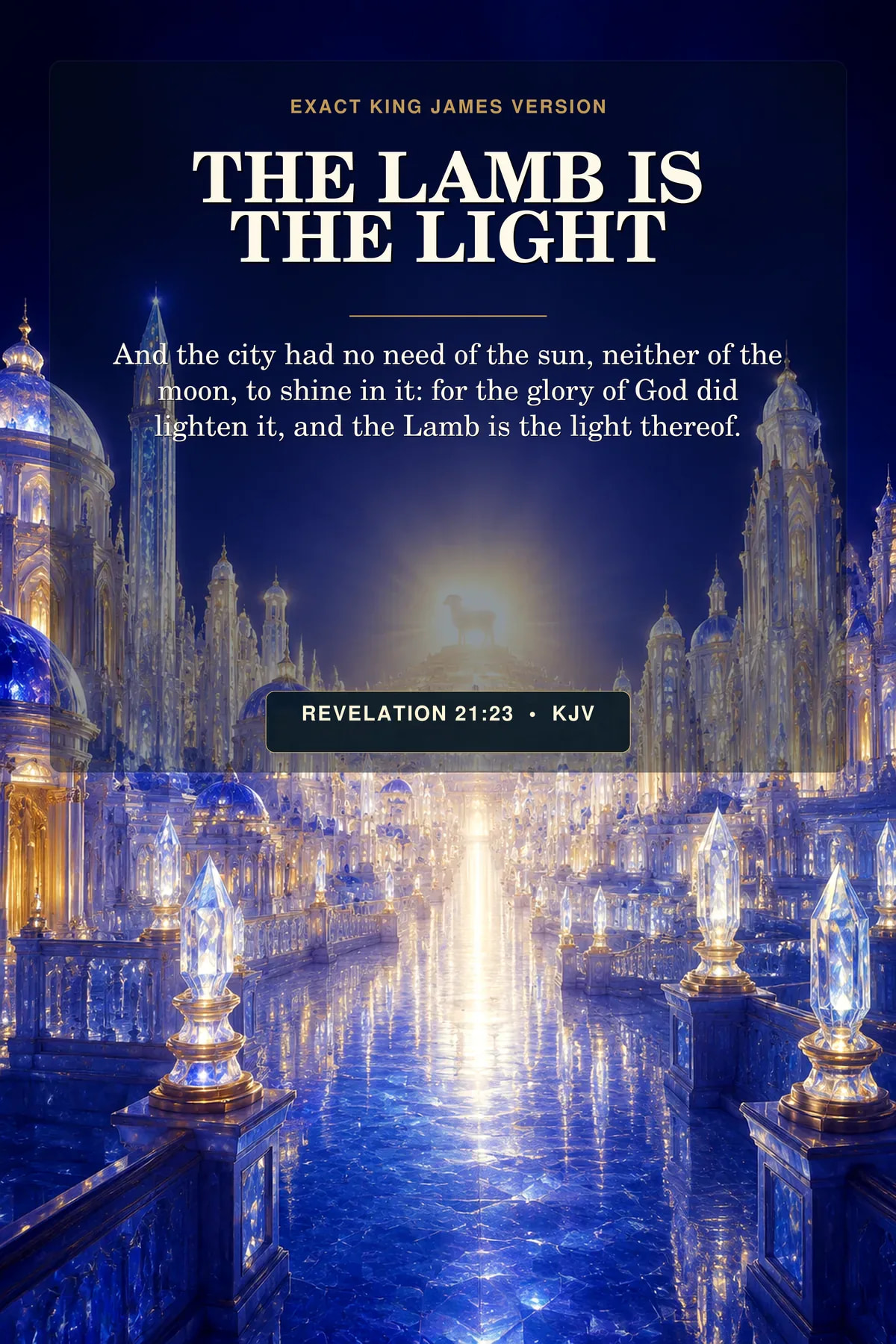 Revelation 21:23 KJV lamb is the light wall art with a radiant jewel-like city under a starless sky with neither sun nor moon, lit from a distant white-gold Lamb-shaped glow without facial detail