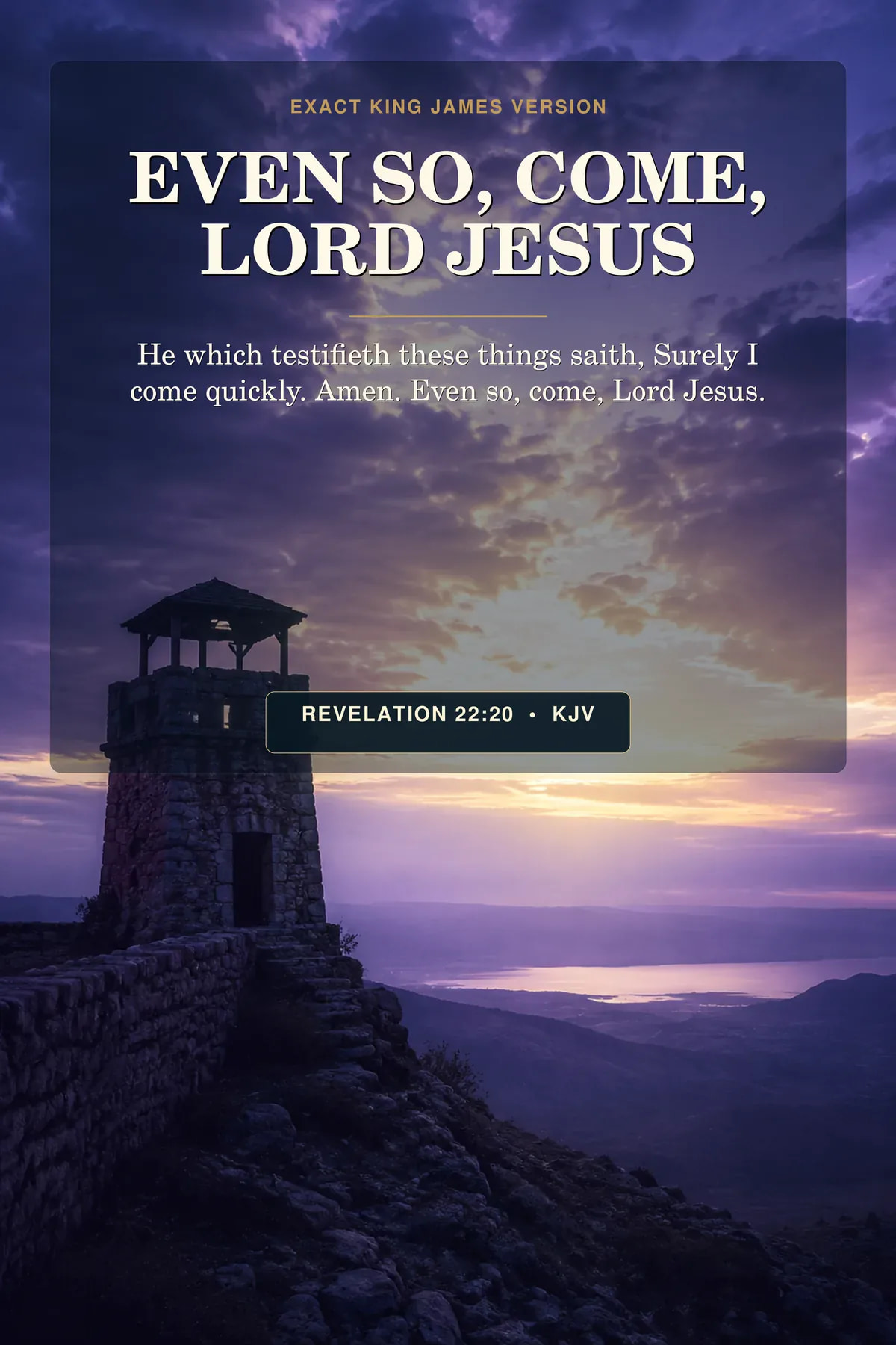 Revelation 22:20 KJV even so come lord jesus wall art with an empty stone watchtower at violet dawn beneath opening clouds and a far white-gold horizon, with no descending body or visible face