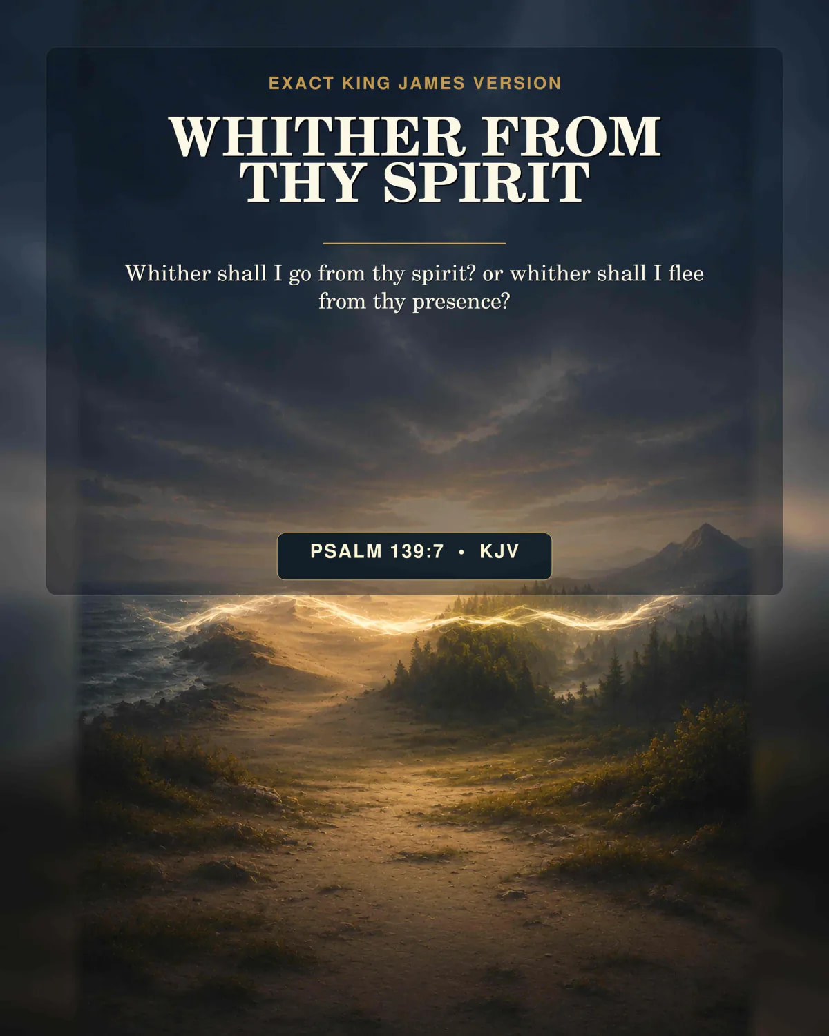 Psalm 139:7 KJV Whither from Thy Spirit Holy Spirit printable with a continuous luminous wind current crossing sea, desert, forest, and mountain along the shared horizon, joining every landscape without dove, flame, or human figure.
