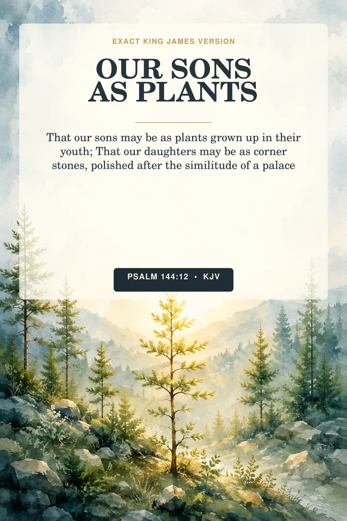 Psalm 144:12 KJV Our Sons as Plants Christian nursery printable showing a young cedar grove rising from layered blue-green hills, with one sapling catching warm morning light.