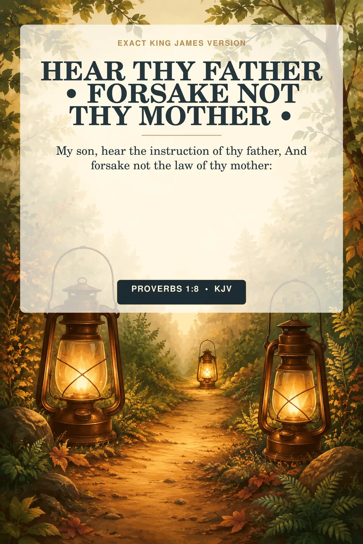 Proverbs 1:8 KJV Hear Thy Father • Forsake Not Thy Mother Christian nursery printable showing two parent lanterns casting overlapping warm paths toward one smaller lantern on a safe woodland trail.
