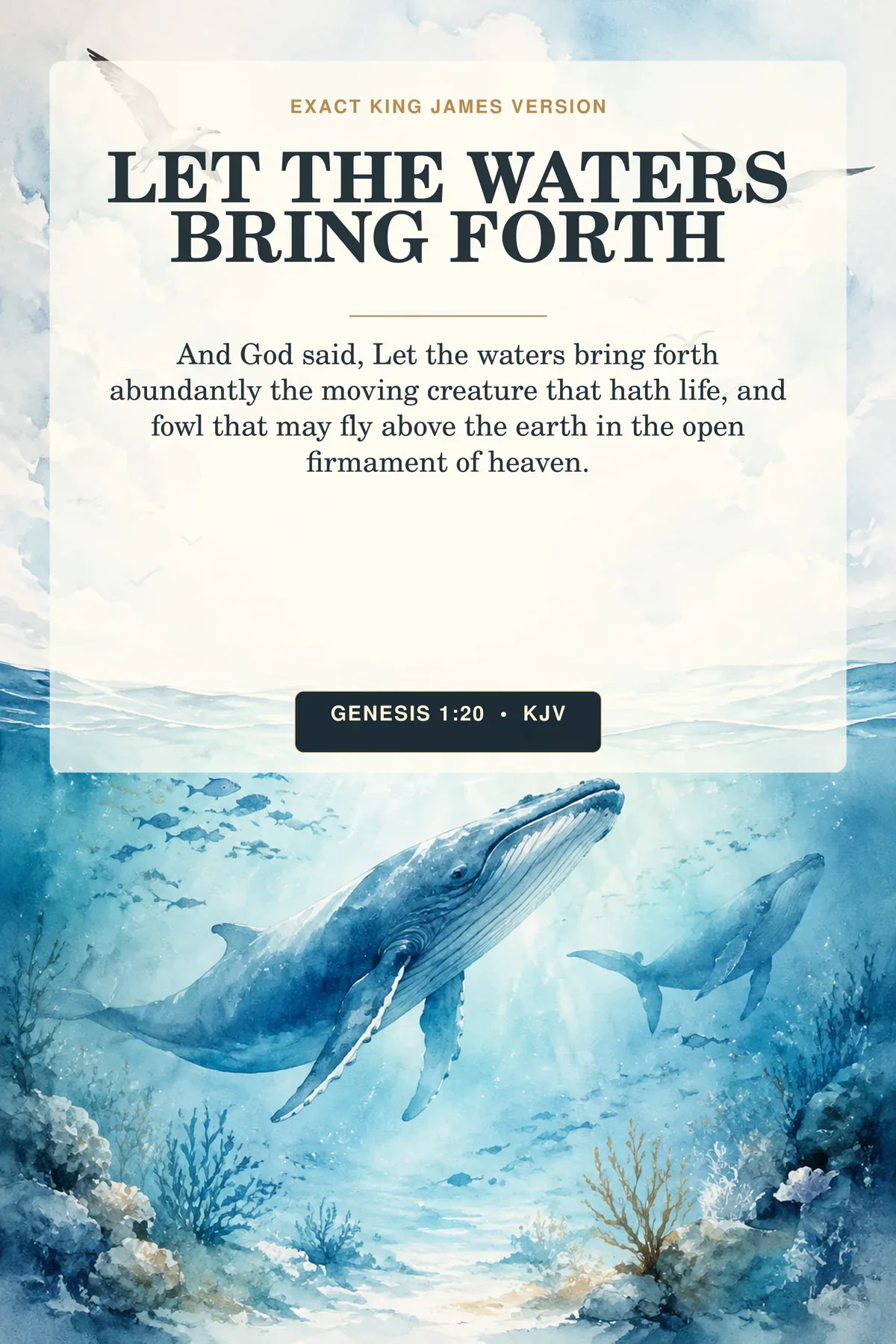 Genesis 1:20 KJV Let the Waters Bring Forth Abundantly Christian nursery printable showing luminous watercolor whales and small fish below the waterline with seabirds flying through a pale open sky.