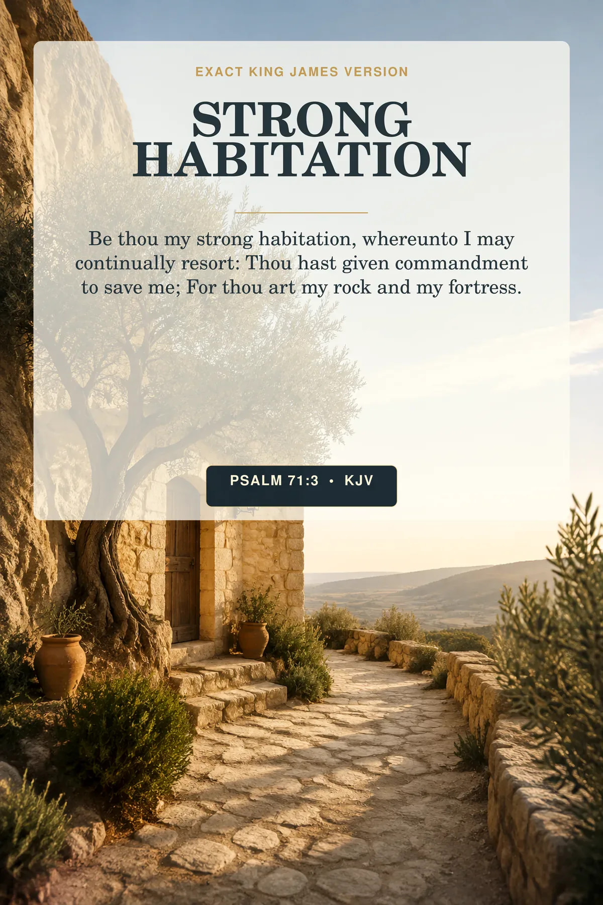 Psalm 71:3 KJV strong habitation Psalm 71:3 wall art with a warm stone dwelling built securely into a sunlit cliff, an old olive tree at the door and a gentle path returning home