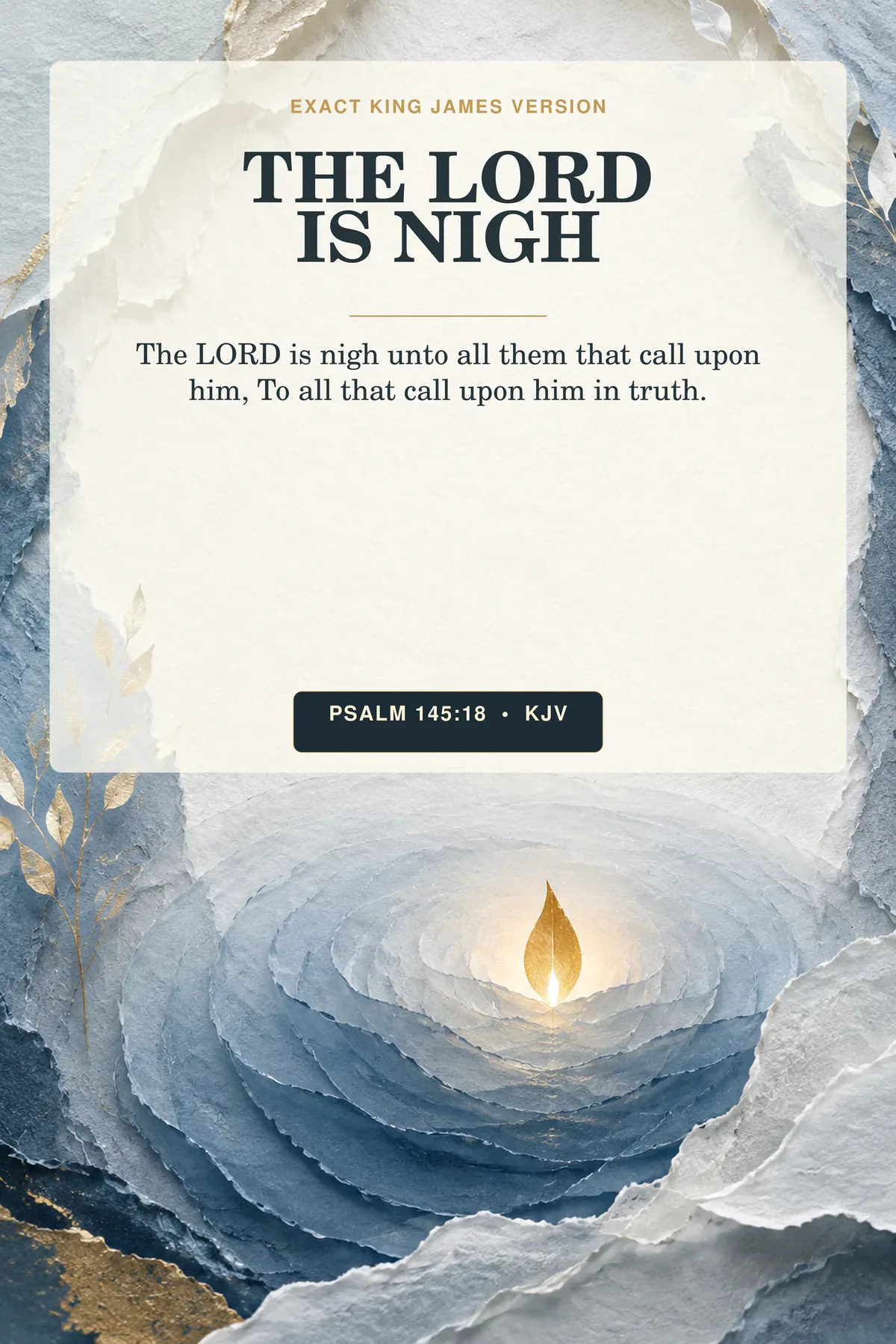 Psalm 145:18 KJV the Lord is nigh Psalm 145:18 wall art with a small flame within concentric translucent blue circles on handmade paper, suggesting a call received and presence drawing near