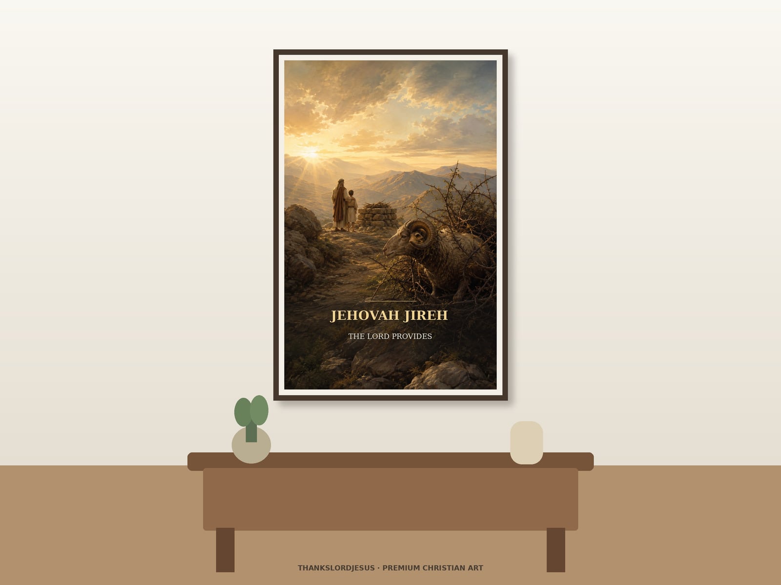 Jehovah Jireh the Lord Provides — Names of God Wall Art Neutral hero mockup for Jehovah Jireh — The Lord Provides, with the framed painting showing Abraham and Isaac in back view beside a stone altar while the provided ram rests safely in a thorn thicket beneath breaking dawn light as the main focus.